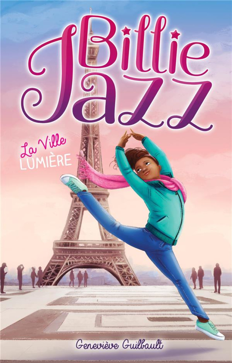 BILLIE JAZZ - T09 - BILLIE JAZZ - LA VILLE LUMIERE - GUILBAULT GENEVIEVE - HACHETTE