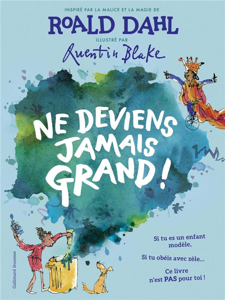 NE DEVIENS JAMAIS GRAND - DAHL/BLAKE - GALLIMARD