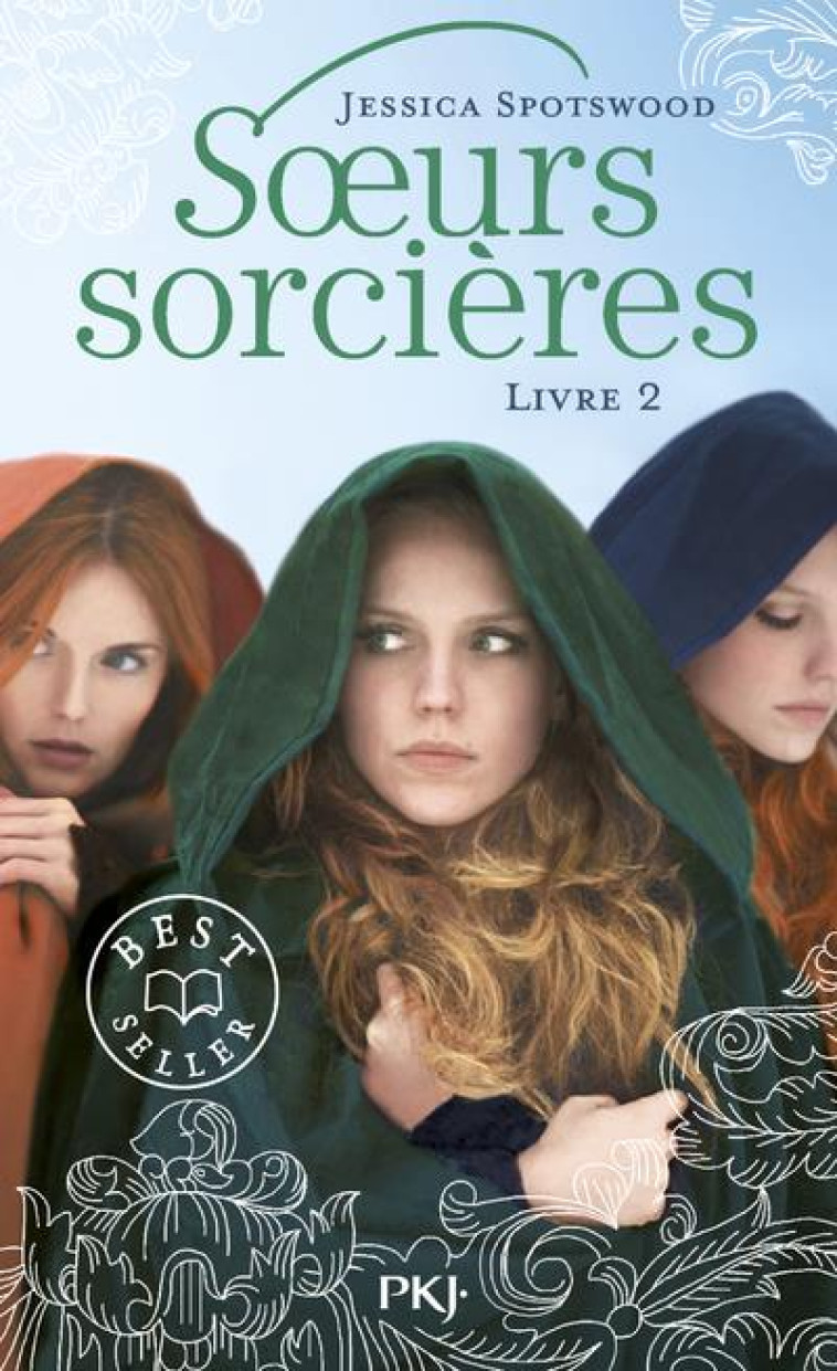 LES SOEURS SORCIERES - TOME 2 - VOL02 - SPOTSWOOD JESSICA - POCKET