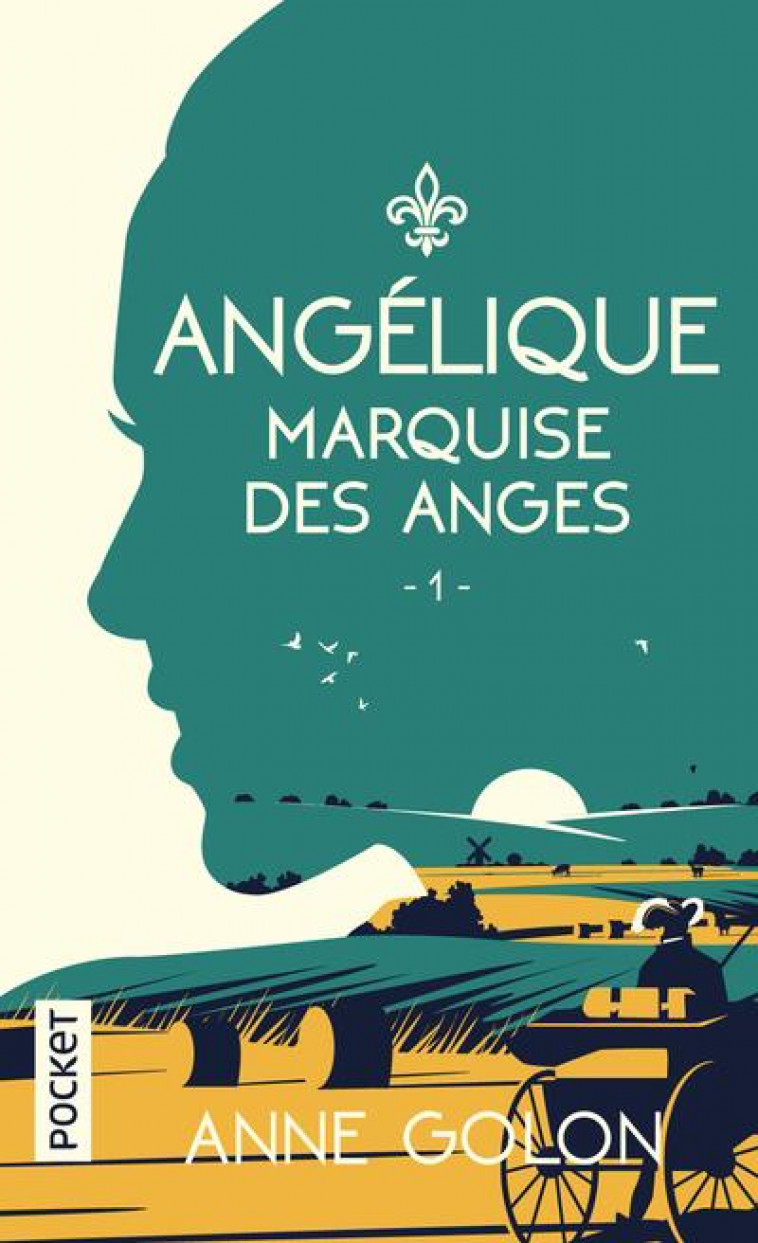 ANGELIQUE - MARQUISE DES ANGES - VOL01 - GOLON ANNE - POCKET