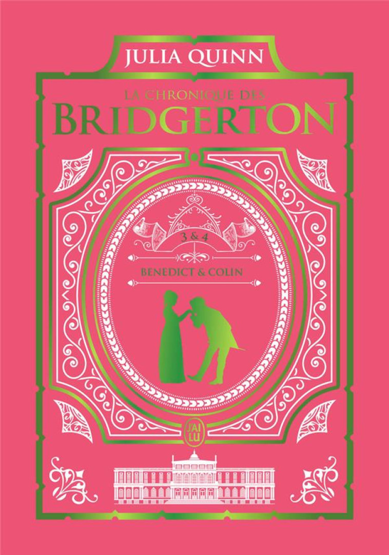 CHRONIQUE DES BRIDGERTON 3 ET 4 -LUXE- - QUINN JULIA - J'AI LU