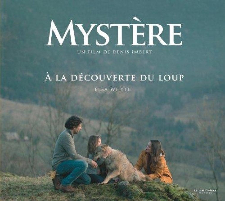 MYSTERE -? LA D?COUVERTE DU LOUP - WHYTE ELSA - MARTINIERE BL