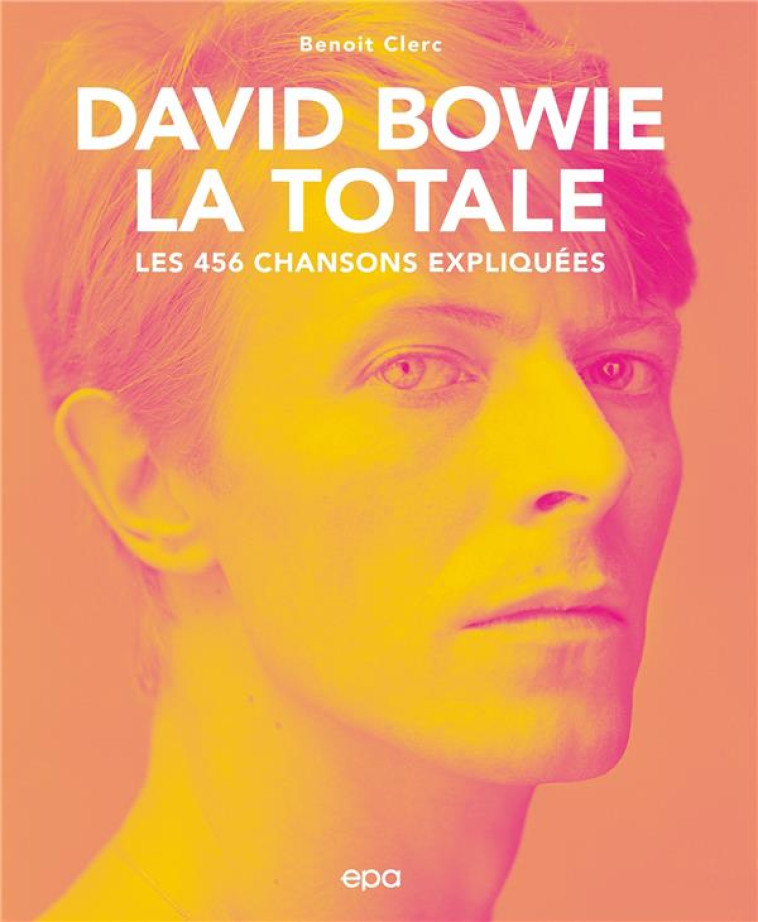 BOWIE, LA TOTALE - CLERC BENOIT - EPA