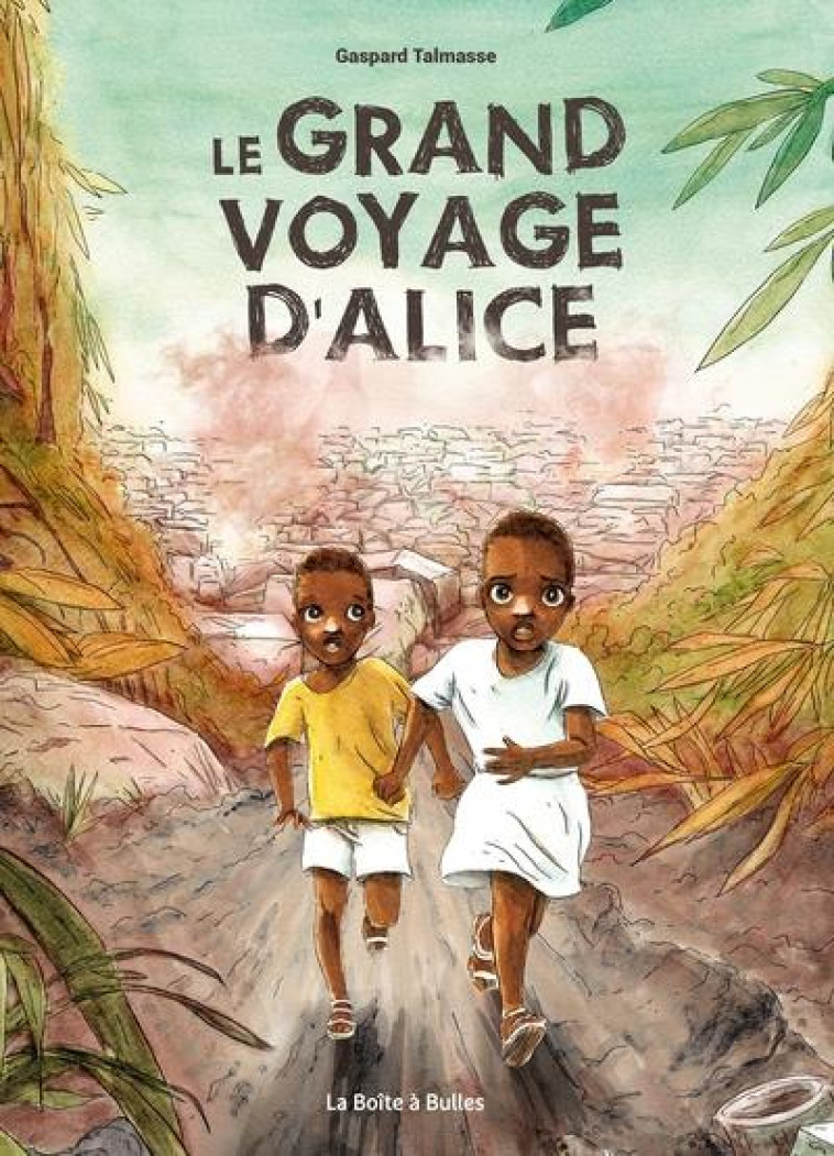 LE GRAND VOYAGE D-ALICE - TALMASSE GASPARD - BOITE A BULLES