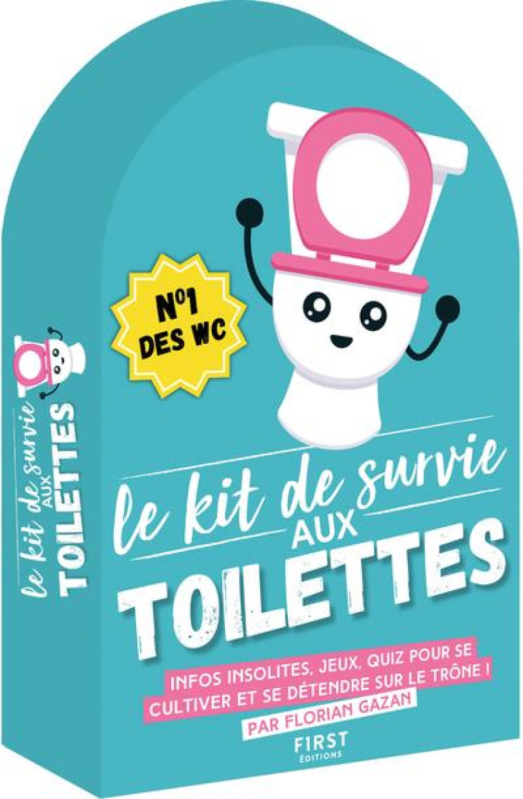 KIT DE SURVIE AUX TOILETTES, 6EME EDITION - GAZAN FLORIAN - FIRST