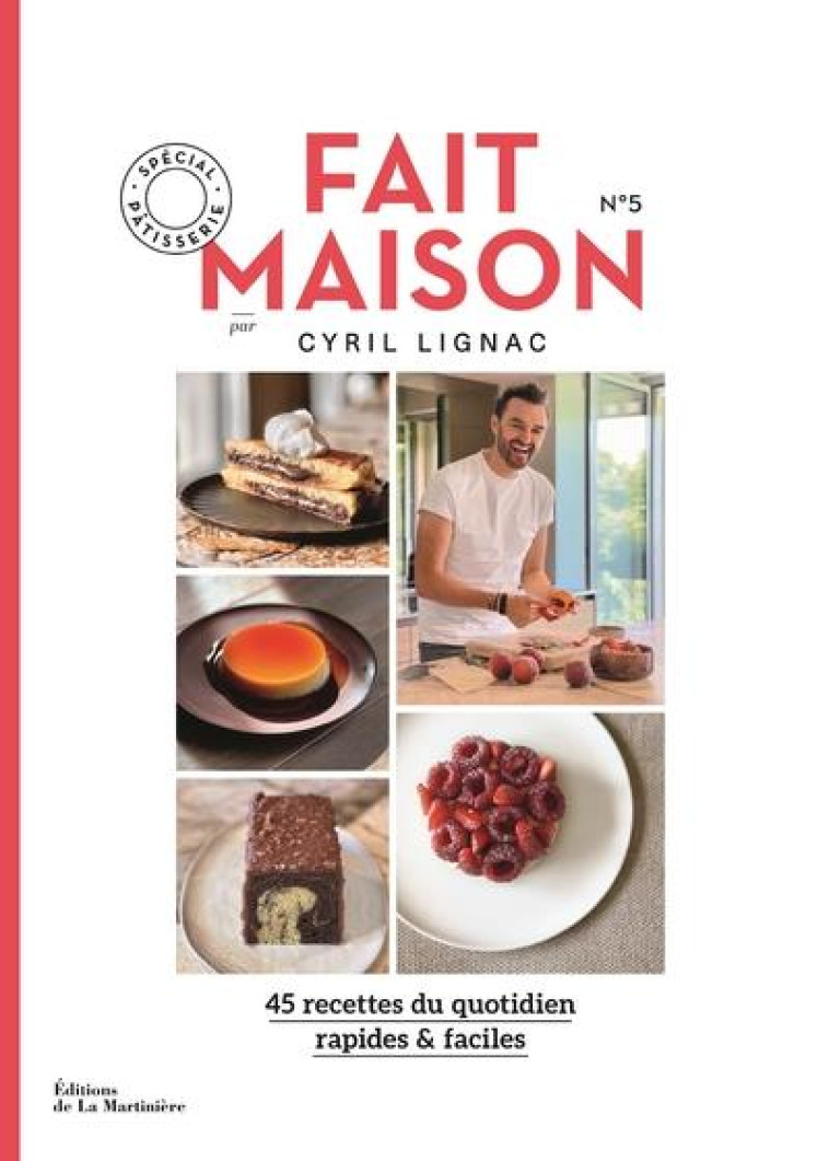 FAIT MAISON 5 - SPECIAL PATISSERIE - LIGNAC CYRIL - MARTINIERE BL