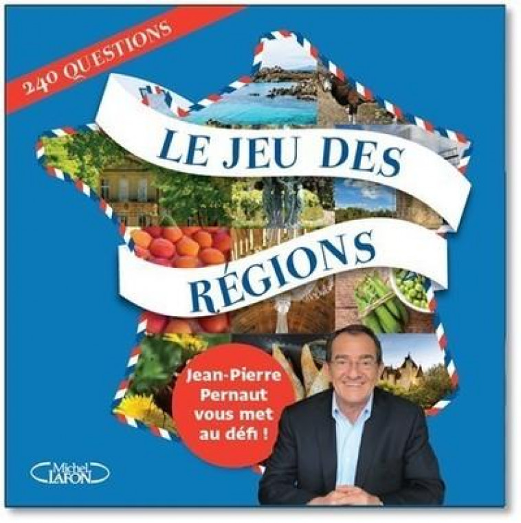LE JEU DES REGIONS - PERNAUT JEAN-PIERRE - MICHEL LAFON