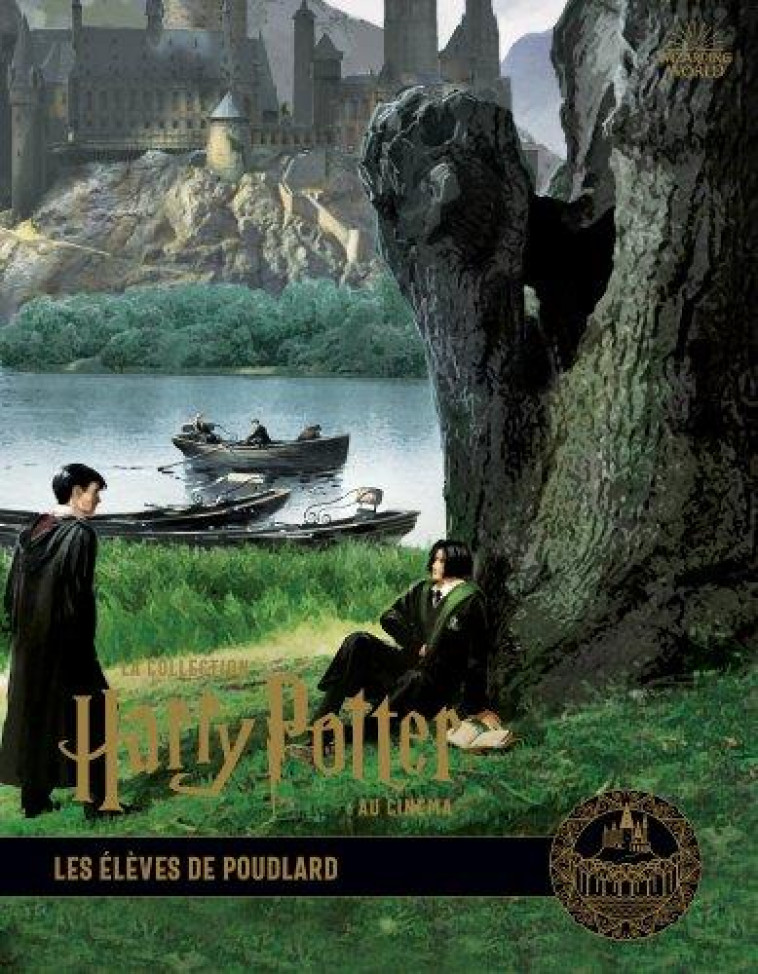 LA COLLECTION HARRY POTTER AU CINEMA, VOL. 4 : LES ELEVES DE POUDLARD - REVENSON JODY - HUGINN MUNINN