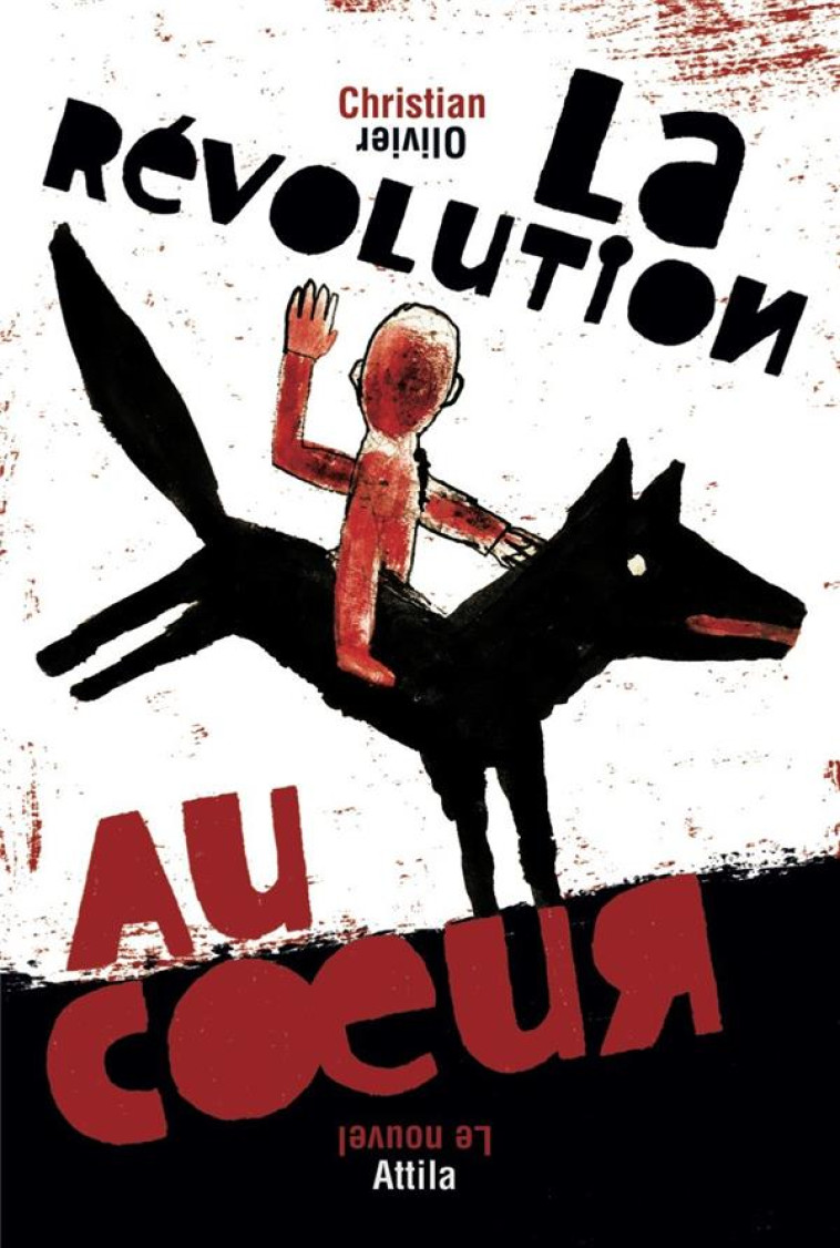 LA REVOLUTION AU COEUR - OLIVIER/PELES - NOUVEL ATTILA