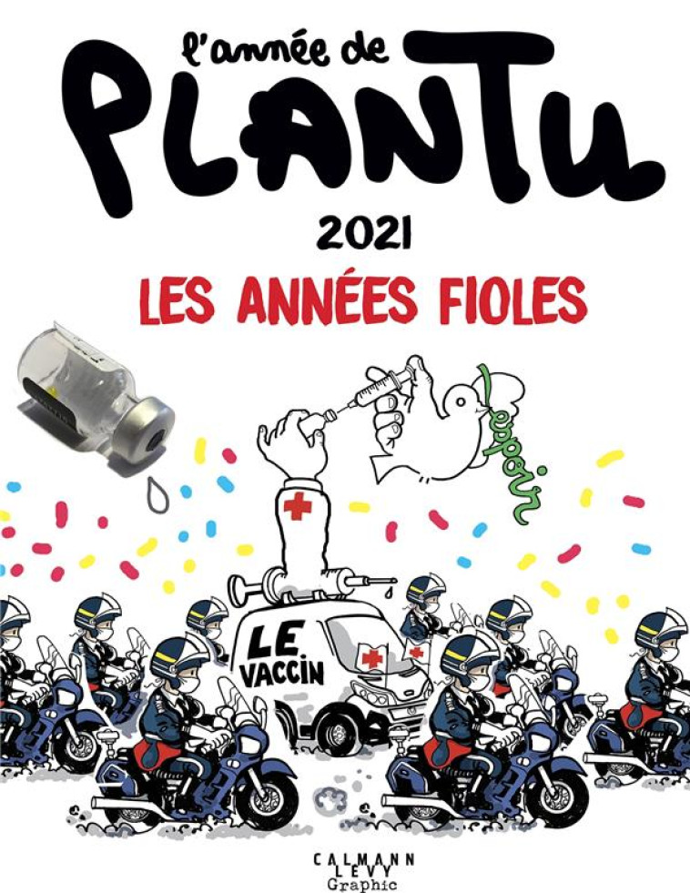 L-ANNEE DE PLANTU - 2021 - PLANTU - CALMANN-LEVY