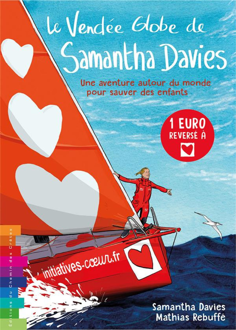 LE VENDEE GLOBE DE SAMANTHA DAVIES UNE AVENTURE AUTOUR DU MONDE - S.DAVIES - M.REBUFFE - CHEMIN CRETES