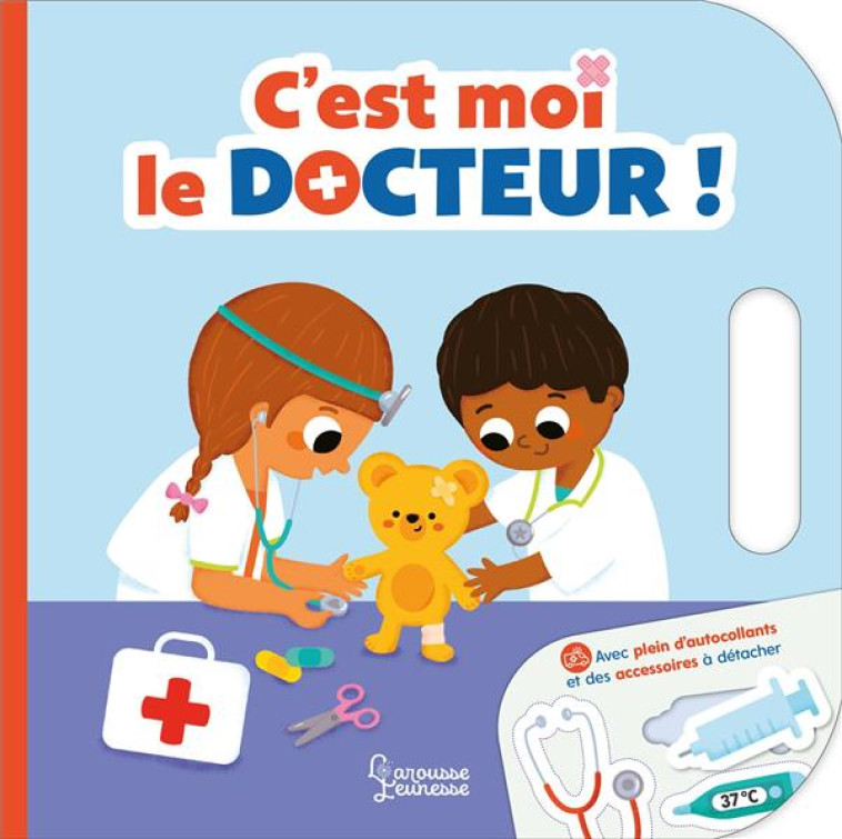 C-EST MOI LE DOCTEUR ! - MEYER AURORE - LAROUSSE