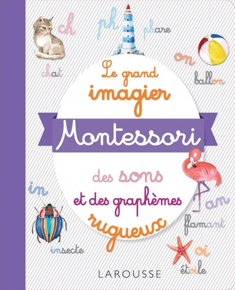 LE GRAND IMAGIER MONTESSORI DES SONS ET DES GRAPHEMES - COLLECTIF - LAROUSSE