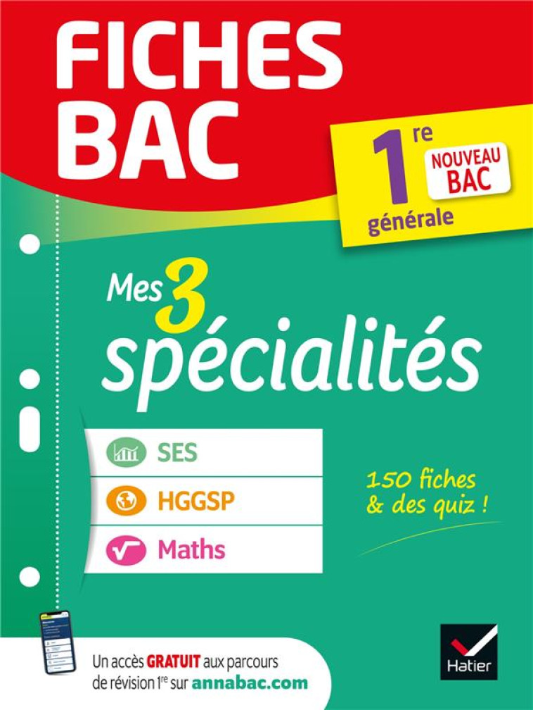 FICHES BAC MES 3 SPECIALITES 1RE GENERALE : MATHS, SES, HGGSP - BAC 2022 - NOUVEAU PROGRAMME DE PREM - XXX - HATIER SCOLAIRE