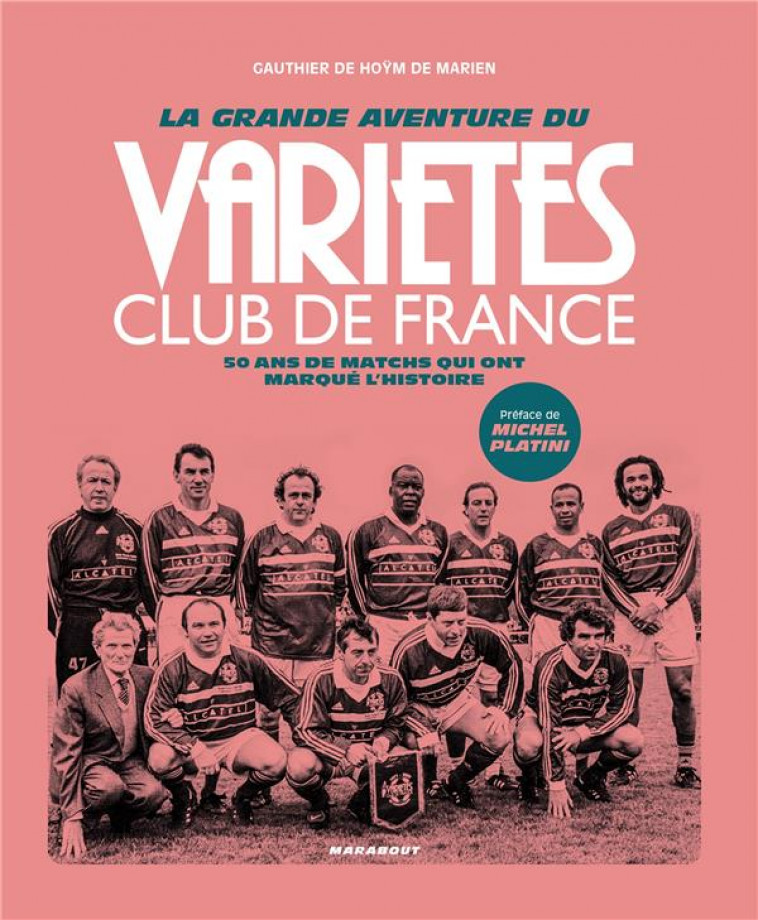VARIETES CLUB DE FRANCE 1971-2021 - DE HOYM DE MARIEN G. - MARABOUT