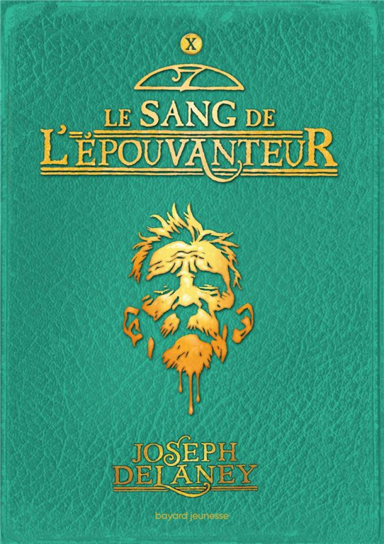 L-EPOUVANTEUR POCHE, TOME 10 - LE SANG DE L-EPOUVANTEUR - DELANEY JOSEPH - BAYARD JEUNESSE