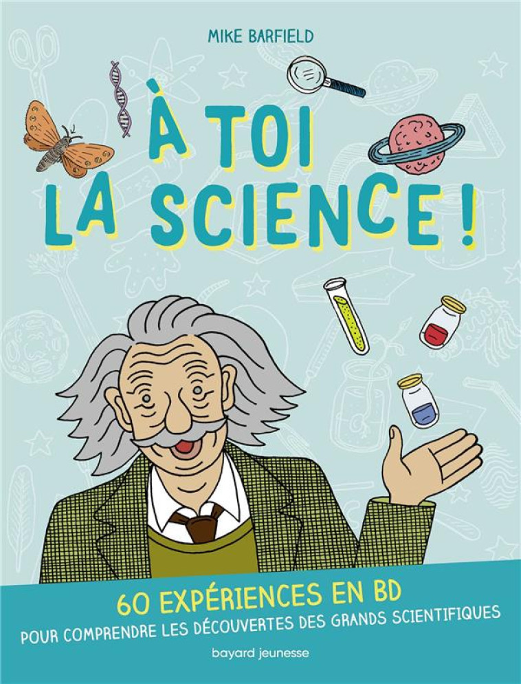 A TOI LA SCIENCE ! - XXX - BAYARD JEUNESSE