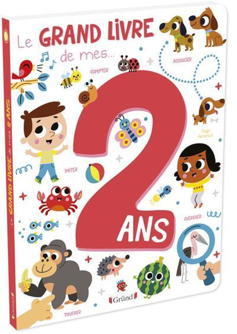 LE GRAND LIVRE DE MES 2 ANS - COLLECTIF - GRUND