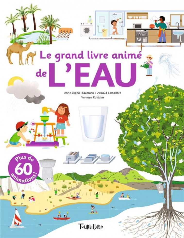 LE GRAND LIVRE ANIME DE L-EAU - BAUMANN/LEMAISTRE - TOURBILLON