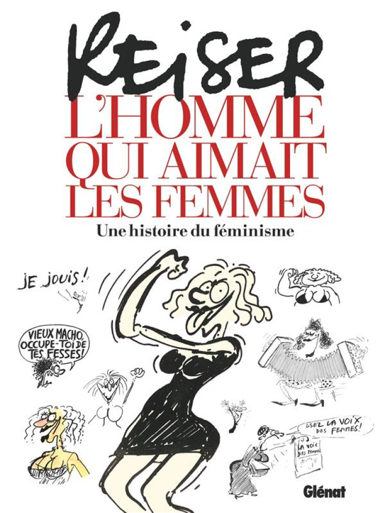 REISER ET LES FEMMES - REISER - GLENAT