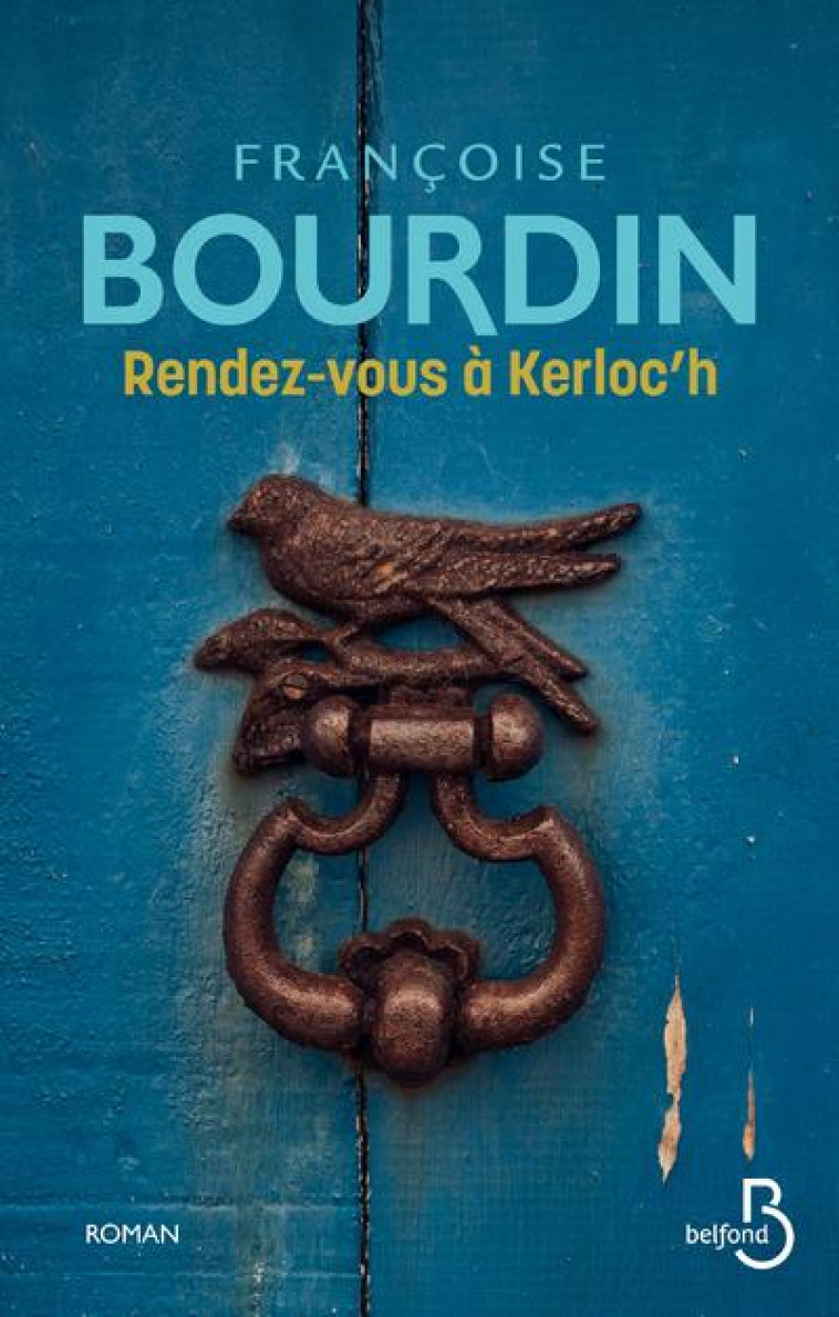 RENDEZ-VOUS A KERLOC-H - NOUVELLE EDITION - BOURDIN FRANCOISE - BELFOND