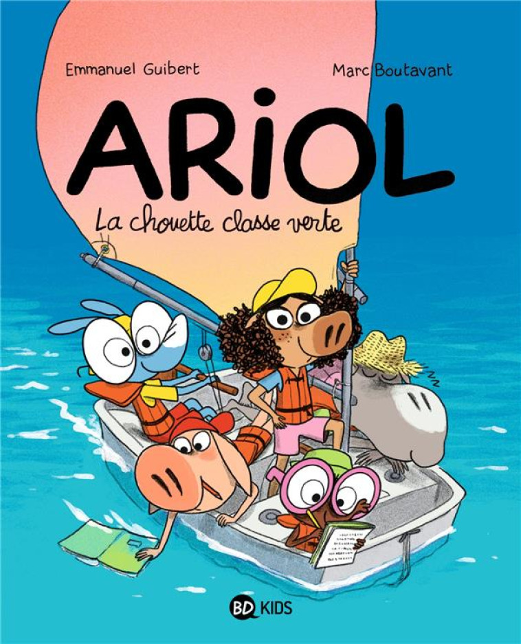 ARIOL, TOME 17 - LA CHOUETTE CLASSE VERTE - GUIBERT/CHAURAND - BAYARD JEUNESSE