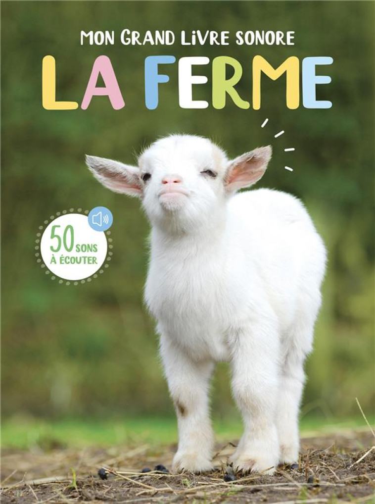 MON GRAND LIVRE SONORE - LA FERME - ATELIER CLORO - 1 2 3 SOLEIL