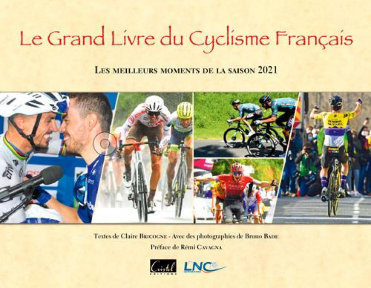 LE GRAND LIVRE DU CYCLISME FRANCAIS 2021 - BRICOGNE CLAIRE - CRISTEL