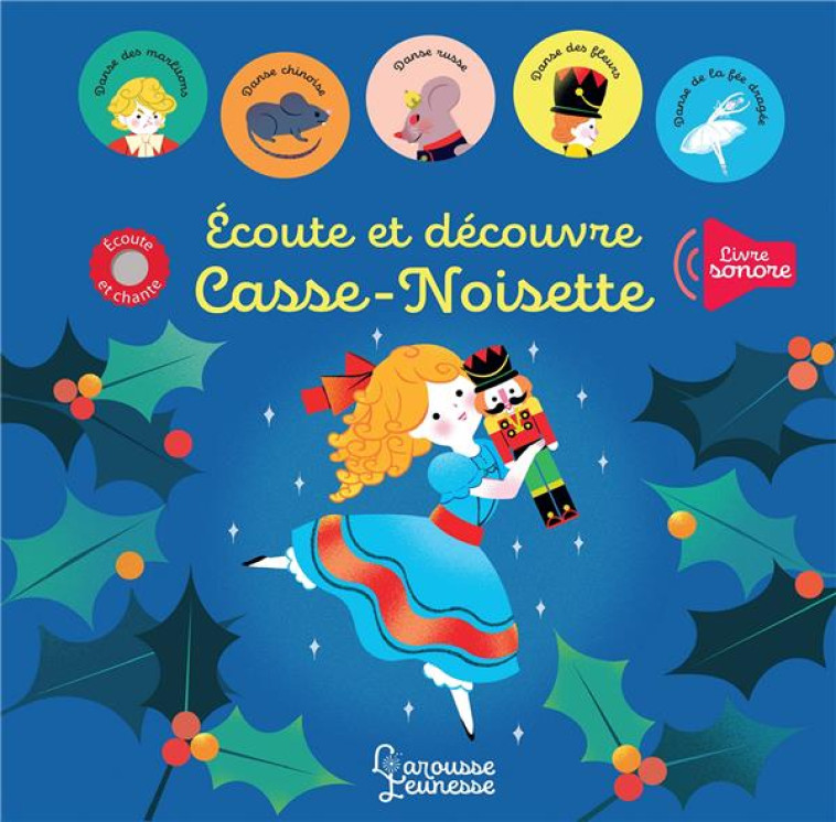 ECOUTE ET DECOUVRE CASSE-NOISETTE - BATTAULT PAULE - LAROUSSE