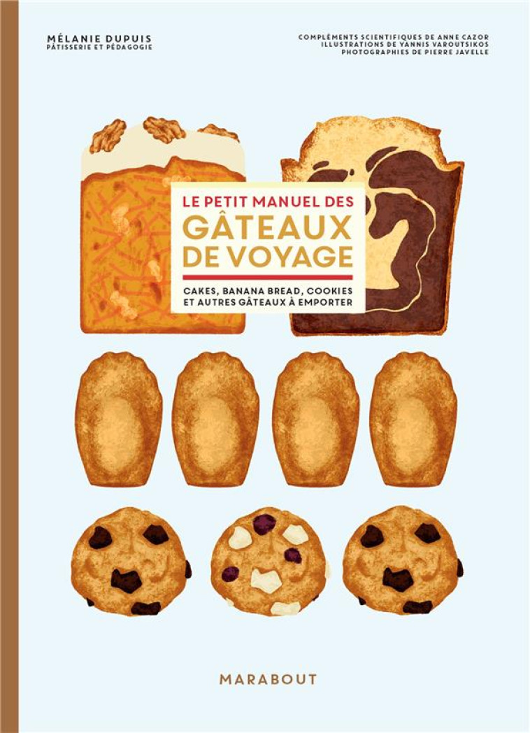 LE PETIT MANUEL DES GATEAUX DE VOYAGE - DUPUIS/JAVELLE - MARABOUT