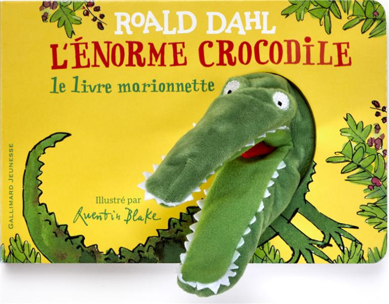 L'ENORME CROCODILE - LIVRE MARIONNETTE - DAHL ROALD - GALLIMARD