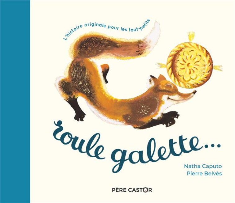 ROULE GALETTE (TOUT CARTON) - CAPUTO/BELVES - FLAMMARION