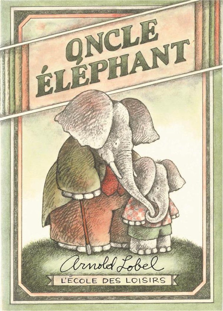 ONCLE ELEPHANT - LOBEL ARNOLD - EDL