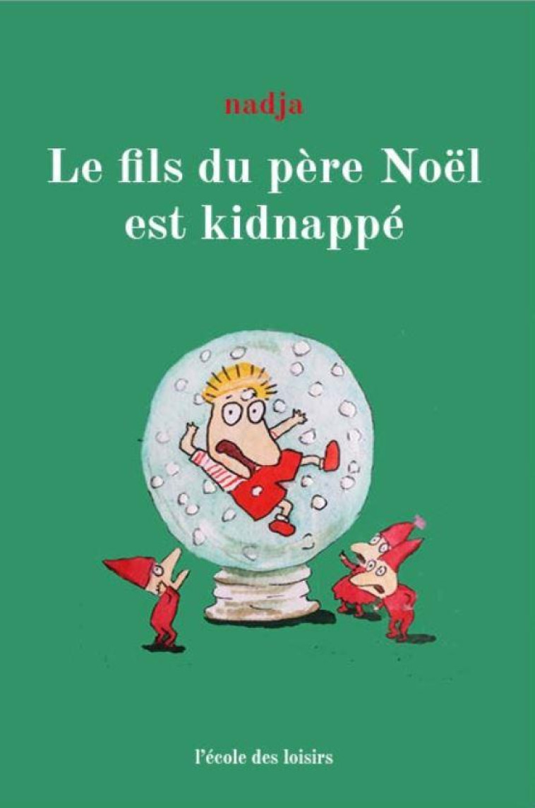 FILS DU PERE NOEL EST KIDNAPEE - NADJA - EDL