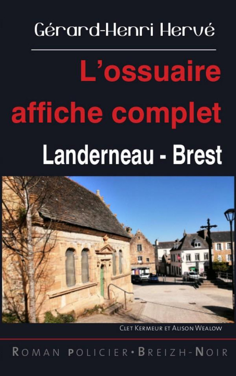 L-OSSUAIRE AFFICHE COMPLET LANDERNEAU - BREST - HERVE GERARD HENRI - ASTOURE