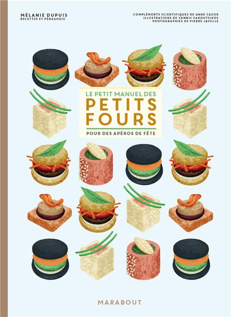 LE PETIT MANUEL DES PETITS FOURS - DUPUIS/JAVELLE - MARABOUT