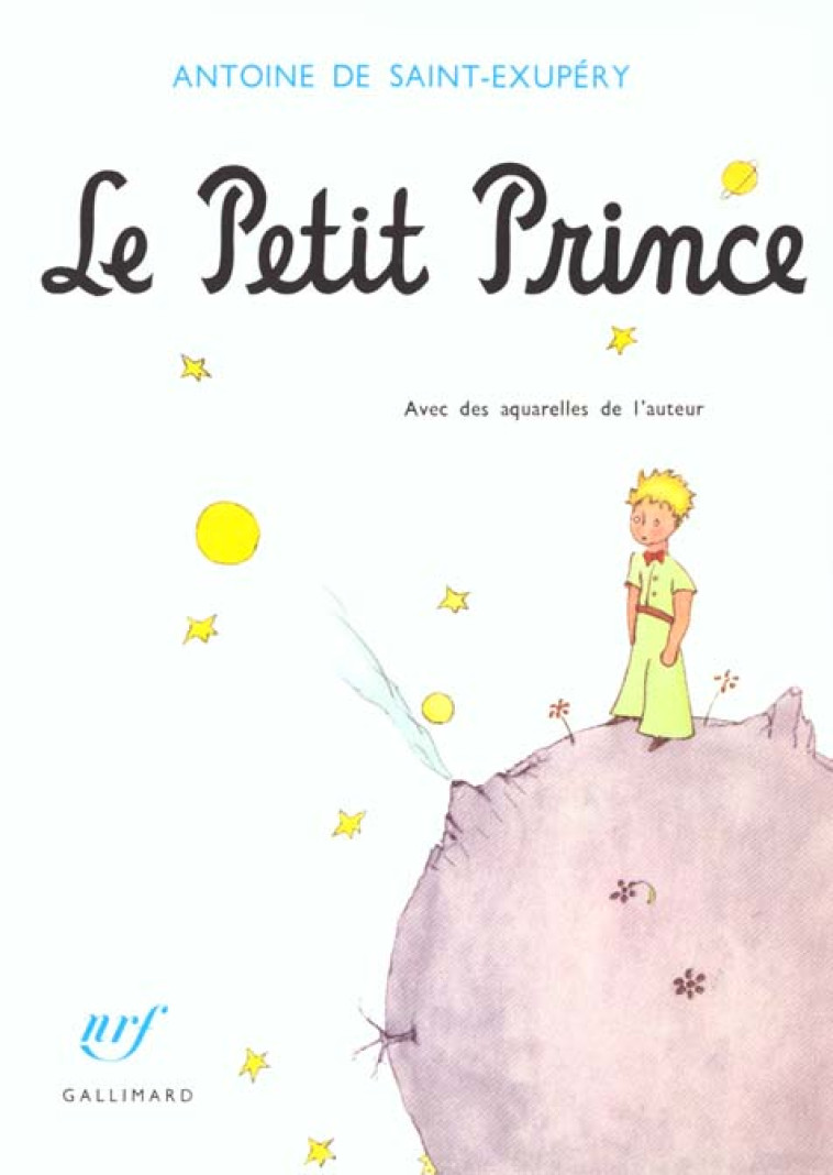 LE PETIT PRINCE - SAINT-EXUPERY A - GALLIMARD