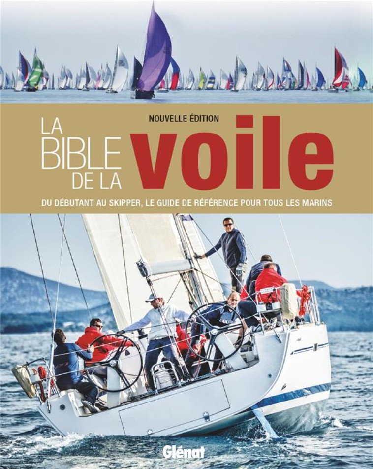 LA BIBLE DE LA VOILE (NOUVELLE EDITION) - EVANS/MANLEY/SMITH - GLENAT