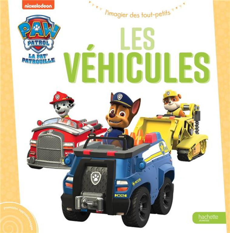 PAT- PATROUILLE - L-IMAGIER DES TOUT-PETITS - LES VEHICULES - COLLECTIF - HACHETTE