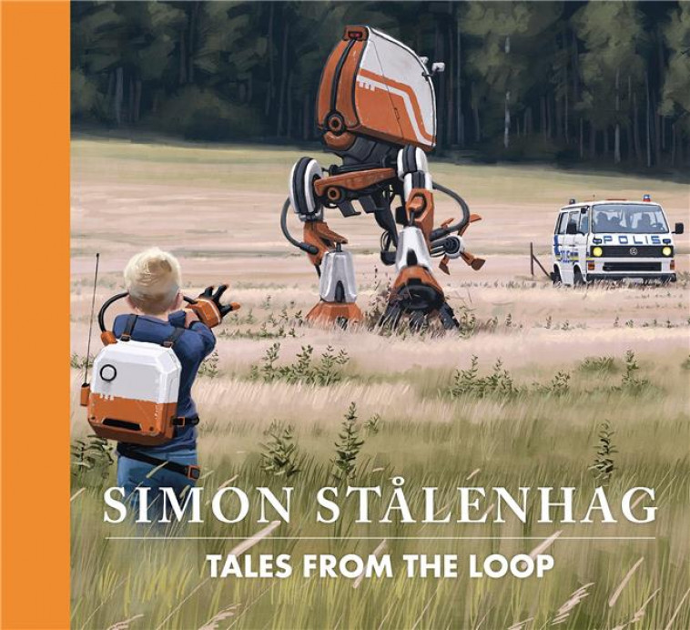 TALES FROM THE LOOP - STALENHAG SIMON - AKILEOS