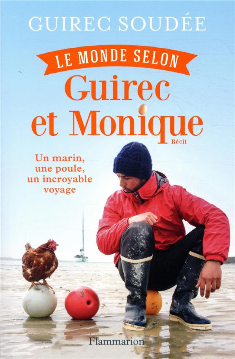 LA FABULEUSE HISTOIRE DE GUIREC ET MONIQUE - SOUDEE GUIREC - FLAMMARION