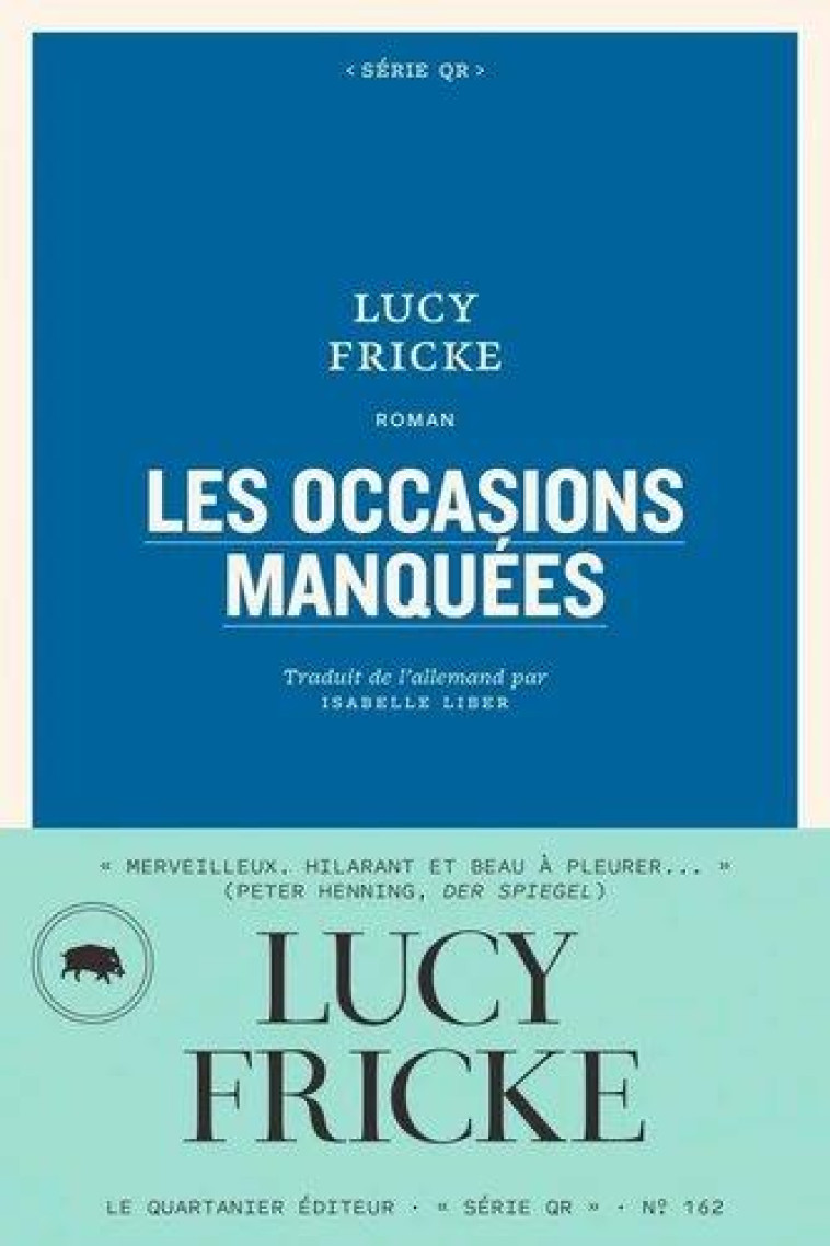 LES OCCASIONS MANQUEES - FRICKE LUCY - QUARTANIER