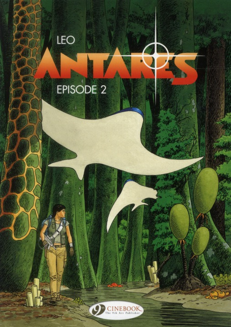 CHARACTERS - ANTARES - TOME 2 - VOL02 -  LEO  - CINEBOOK