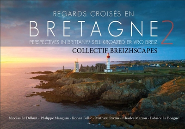 REGARDS CROISES EN BRETAGNE 2 - RIVRIN/MANGUIN - BREIZHSCAPES