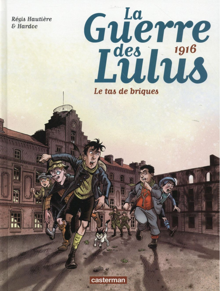 LA GUERRE DES LULUS T03 - HAUTIERE/HARDOC - Casterman