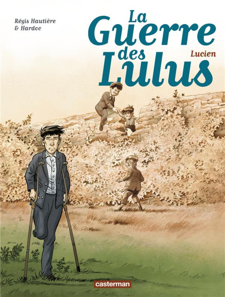 LUCIEN - LA GUERRE DES LULUS - T06 - HAUTIERE/HARDOC - CASTERMAN