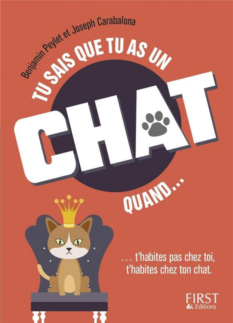 TU SAIS QUE TU AS UN CHAT QUAND... - PEYLET/CARABALONA - First Editions