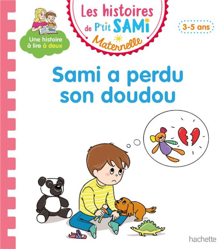 LES PETITS SAMI ET JULIE MATERNELLE (3-4 ANS) : SAMI A PERDU SON DOUDOU - CLERY NINE - HACHETTE