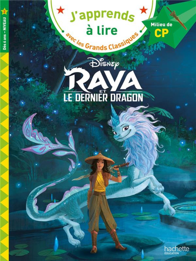 DISNEY -  RAYA, CP NIVEAU 2 - ALBERTIN ISABELLE - HACHETTE