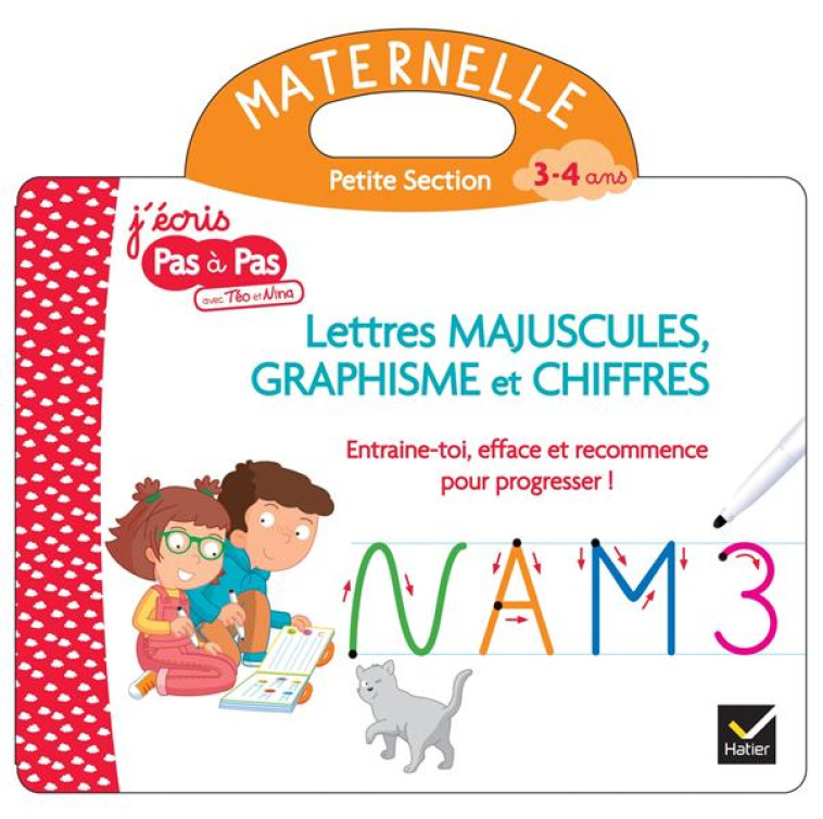 LETTRES MAJUSCULES, GRAPHISME ET CHIFFRES-LIVRE ARDOISE TEO ET NINA PS - - VAN TILBEURGH M-H. - HATIER SCOLAIRE